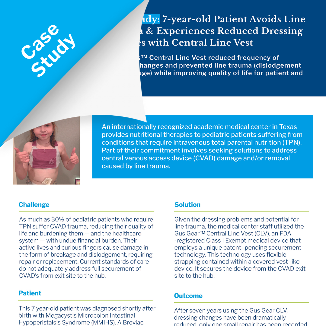 7-year-old Patient Avoids Line Trauma & Experiences Reduced Dressing Changes with Central Line Vest